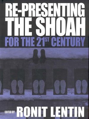cover image of Re-presenting the Shoah for the 21st Century